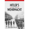Hitler's Wehrmacht, 1935-1945