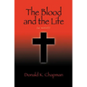 The Blood and the Life