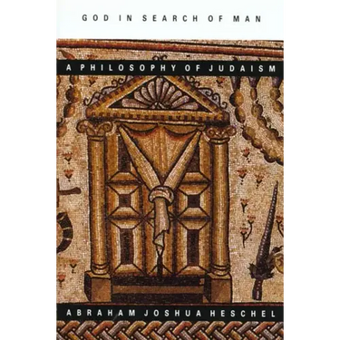 God in Search of Man: A Philosophy of Judaism