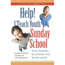 Help! I Teach Youth Sunday School