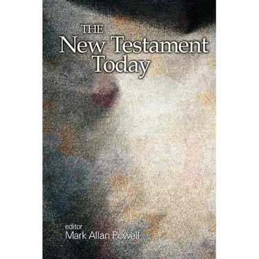 The New Testament Today