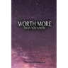 Worth More Than You Know