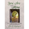 You Are Not Alone