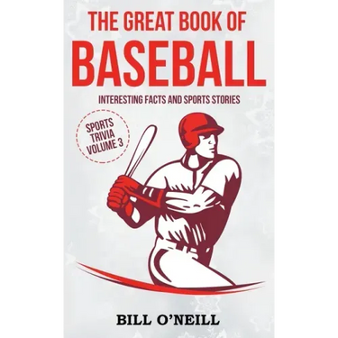 The Great Book of Baseball: Interesting Facts and Sports Stories