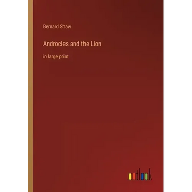 Androcles and the Lion: in large print