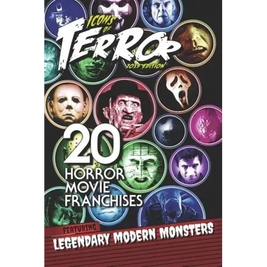 Icons of Terror 2019: 20 Horror Movie Franchises Featuring Legendary Modern Monsters