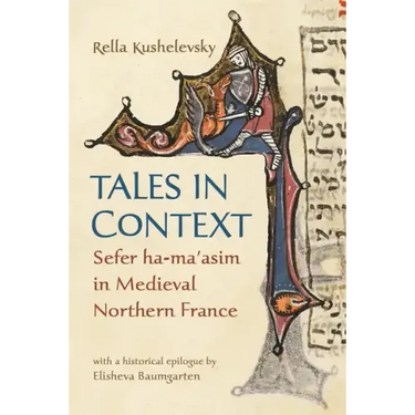 Tales in Context: Sefer Ha-Ma'asim in Medieval Northern France