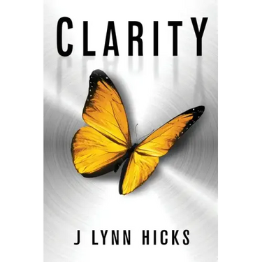 Clarity: A Young Adult Dystopian Thriller (Clarity Chronicles, Book 1)