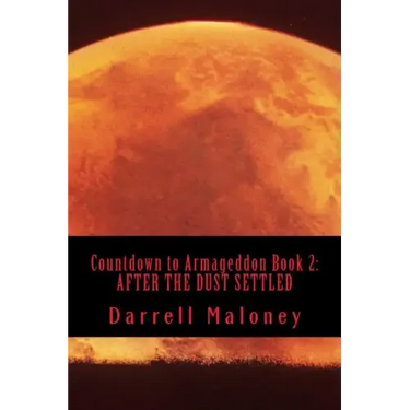 Countdown to Armageddon Book 2: After the Dust Settled