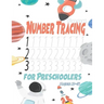 Number Tracing Book for Preschoolers Ages 3-5: Trace Numbers Practice Workbook for Preschoolers and Kids Ages 3-5, Math Activity Book