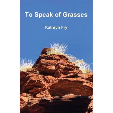 To Speak of Grasses