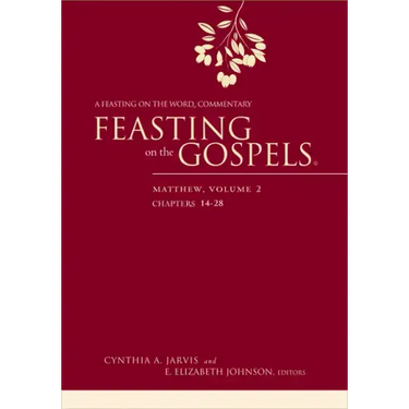 Feasting on the Gospels--Matthew, Volume 2: A Feasting on the Word Commentary