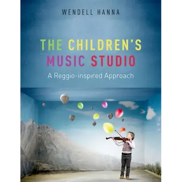 The Children's Music Studio: A Reggio-Inspired Approach