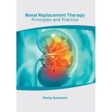 Renal Replacement Therapy: Principles and Practice