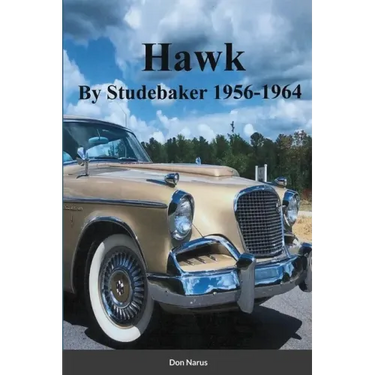 HAWK- By Studebaker 1956-1964