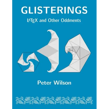 Glisterings: LaTeX and Other Oddments