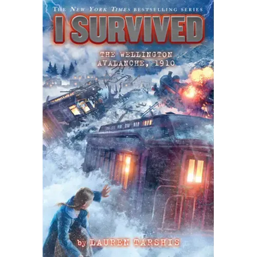 I Survived the Wellington Avalanche, 1910 (I Survived #22)