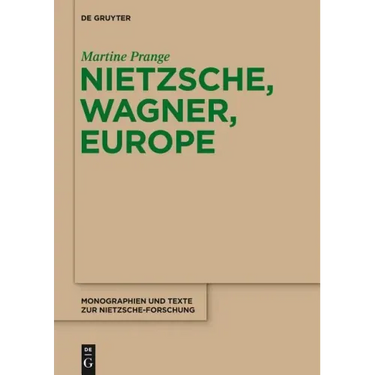 Nietzsche, Wagner, Europe