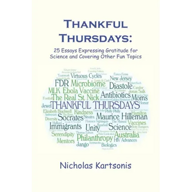 Thankful Thursdays: 25 Essays Expressing Gratitude for Science and Covering Other Fun Topics