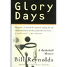 Glory Days: On Sports, Men, and Dreams-That Don't Die