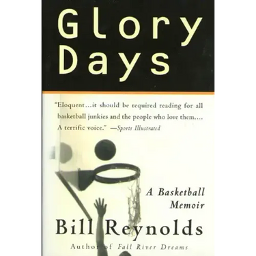 Glory Days: On Sports, Men, and Dreams-That Don't Die