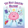The Most Amazing Machine