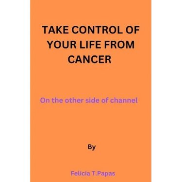 Take control of your life from cancer: on the other side of channel.