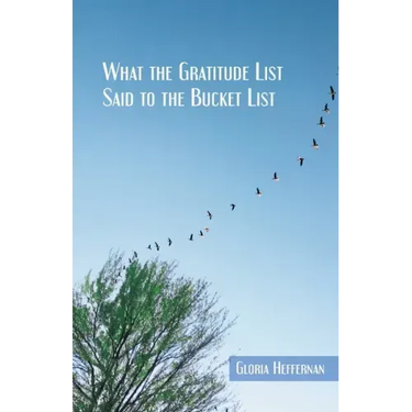 What the Gratitude List Said to the Bucket List