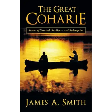 The Great Coharie: Stories of Survival, Resilience, and Redemption