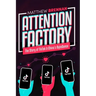Attention Factory: The Story of TikTok and China's ByteDance