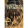 Complete Guide to Bird Dog Training