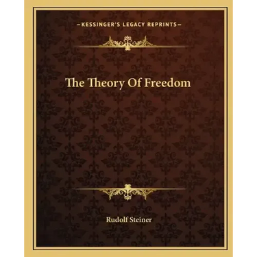 The Theory of Freedom