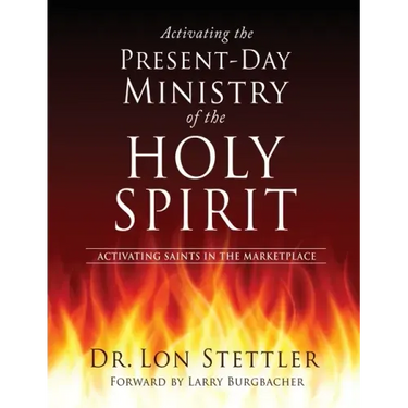Activating the Present-Day Ministry of the Holy Spirit: Activating Saints in the Marketplace