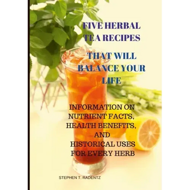 Five Herbal Tea Recipes to Balance Your Life.
