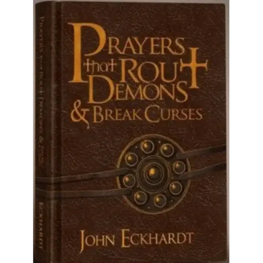 Prayers That Rout Demons & Break Curses