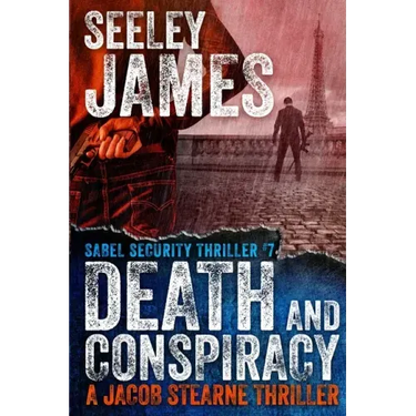 Death and Conspiracy: A Jacob Stearne Thriller