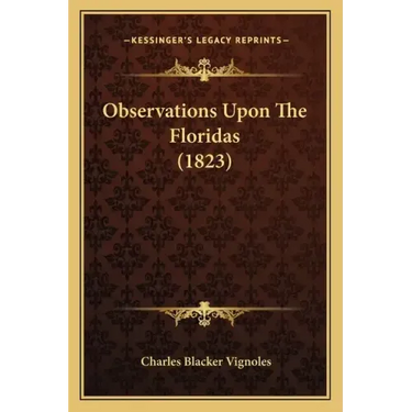 Observations Upon The Floridas (1823)