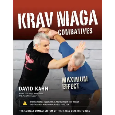 Krav Maga Combatives: Maximum Effect