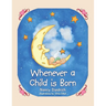 Whenever a Child Is Born