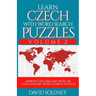Learn Czech with Word Search Puzzles Volume 2: Learn Czech Language Vocabulary with 130 Challenging Bilingual Word Find Puzzles for All Ages