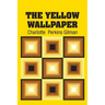 The Yellow Wallpaper