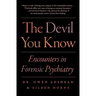 The Devil You Know: Encounters in Forensic Psychiatry