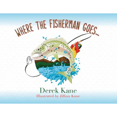 Where the fisherman goes...