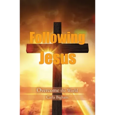 Following Jesus: Overcome the World