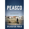 Peasco: Based on True Events