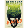 The Deadlands: Hunted