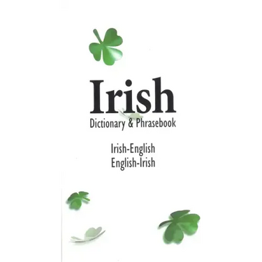 Irish-English English-Irish Dictionary & Phrasebook