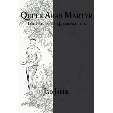 Queer Arab Martyr