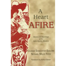 A Heart Afire: Stories and Teachings of the Early Hasidic Masters