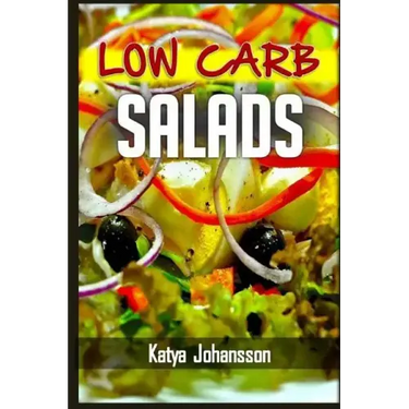 Low Carb Salads: 35 Low Carb Salad Recipes